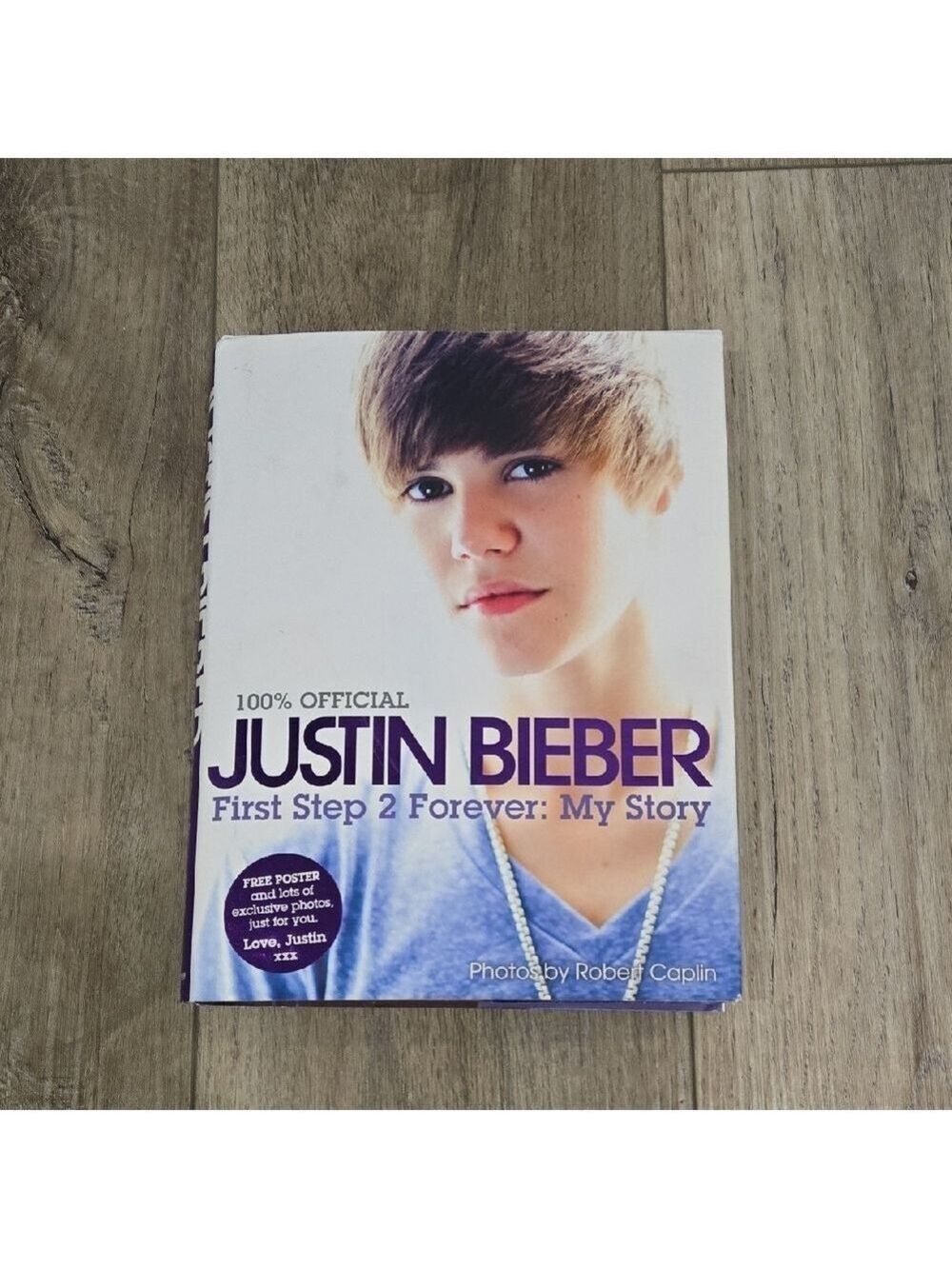 Justin Bieber Book - First Step 2 Forever